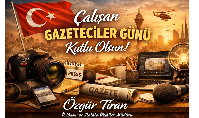 Özgür Tiran'dan Basın Emekçilerine 10 Ocak’ta Anlamlı Mesaj