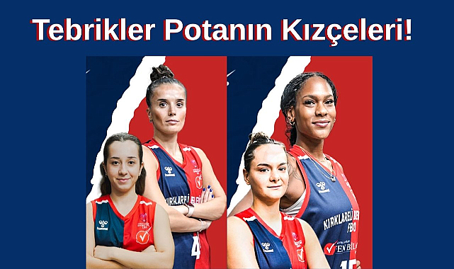 Tebrikler Potanın Kızçeleri!