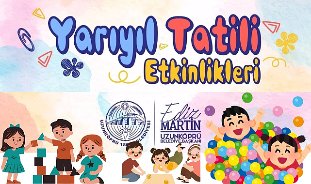 Uzunköprülü Miniklere Müjde!