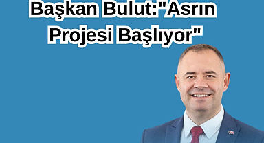 Başkan Bulut: 