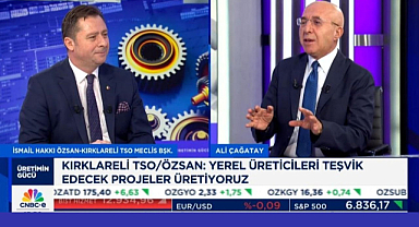 Başkan Özsan: “Kırklareli, Trakya’nın Yükselen Ekonomi Merkezi”