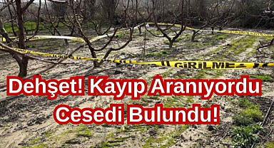Dehşet! Kayıp Aranıyordu Cesedi Dere Kenarında Bulundu!