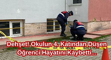 Dehşet! Okulun 4. Katından Düşen Öğrenci Hayatını Kaybetti...