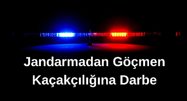 Jandarmadan Göçmen Kaçakçılığına Darbe