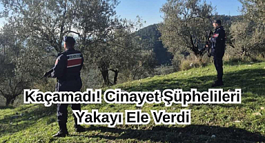 Kaçamadı! Cinayet Şüphelileri Yakayı Ele Verdi