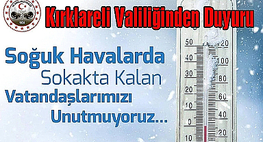 Kırklareli Valiliği’nden Hayat kurtaran Çağrı!