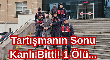 Tartışmanın Sonu Kanlı Bitti! 1 Ölü...