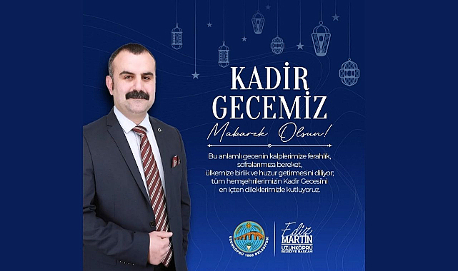 Başkan Martin'den Kadir Gecesi Mesajı