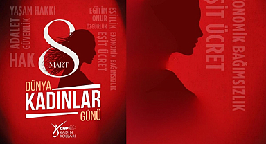 CHP Kırklareli Kadın Kolları’ndan 8 Mart Açıklaması