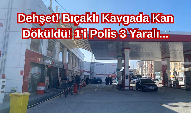 Dehşet! Bıçaklı Kavgada Kan Döküldü!1'i Polis 3 Yaralı...