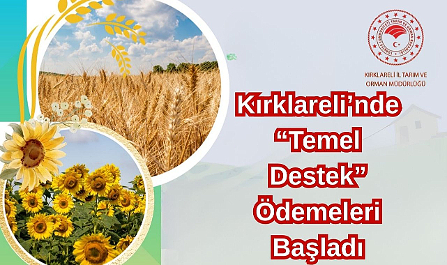 Kırklareli’nde “Temel Destek” Ödemeleri Başladı
