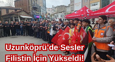 Uzunköprü’de Sesler Filistin İçin Yükseldi!