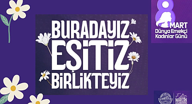 Uzunköprü’den 8 Mart’a Özel Davet