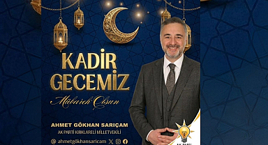 Vekil Sarıçam'dan Kadir Gecesi Mesajı