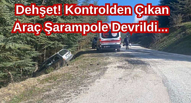 Dehşet! Kontrolden Çıkan Araç Şarampole Devrildi...