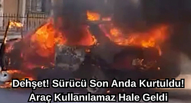 Dehşet! Sürücü Son Anda Kurtuldu, Araç Kullanılamaz Hale Geldi