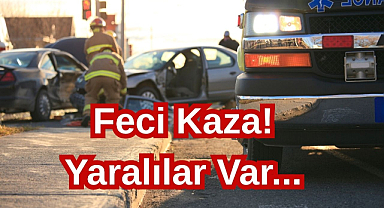 Feci Kaza! Yaralılar Var...