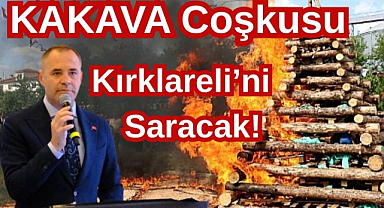 KAKAVA Coşkusu Kırklareli'ni Saracak! Festival Tarihleri Açıklandı