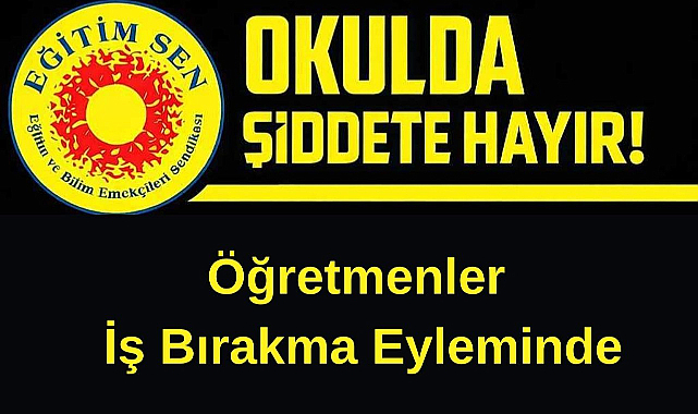 Öğretmenler İş Bırakma Eyleminde