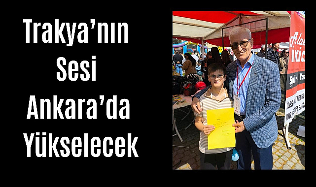 Trakya’nın Sesi Ankara’da Yükselecek