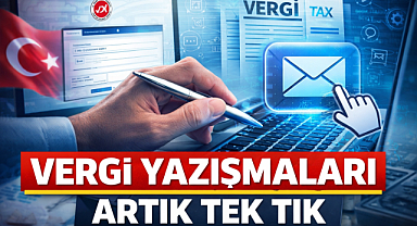 Vergi Yazışmaları Artık Tek Tık!