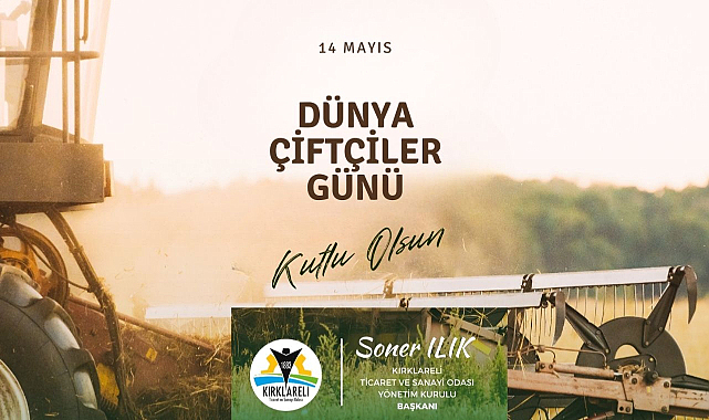 Başkan Ilık: “Kırklareli’nin Üreten Çiftçileri Bölge ve Ülke Ekonomisine Büyük Katkı Sunuyor”