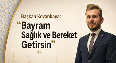 Başkan Kovankaya: