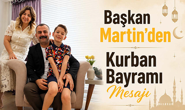 Başkan Martin'den Kurban Bayramı Mesajı