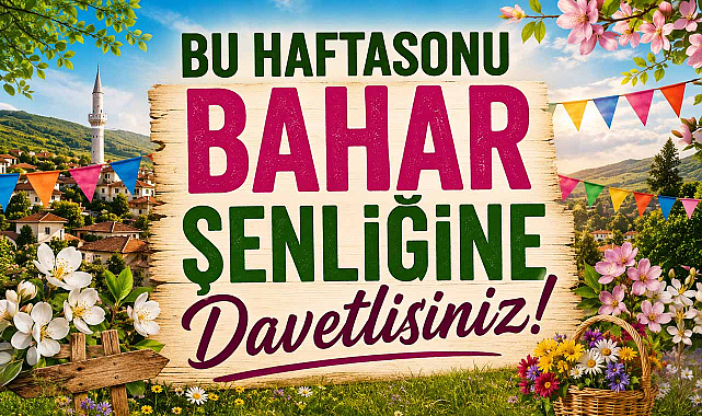 Bu Haftasonu Bahar Şenliğine Davetlisiniz!
