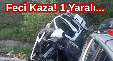 Feci Kaza! 1 Yaralı...