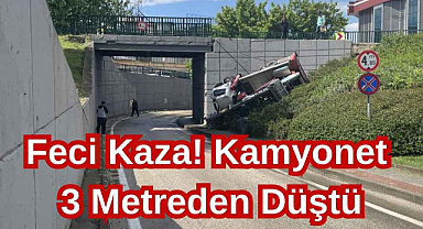 Feci Kaza! Kamyonet 3 Metreden Düştü