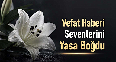 İğneada’yı Üzen Vefat Haberi