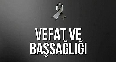 Kavaklı Beldesi'nden Acı Kayıp 