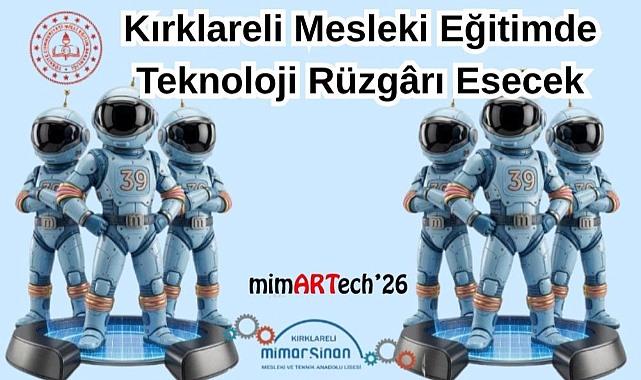 Kırklareli Mesleki Eğitimde Teknoloji Rüzgârı Esecek