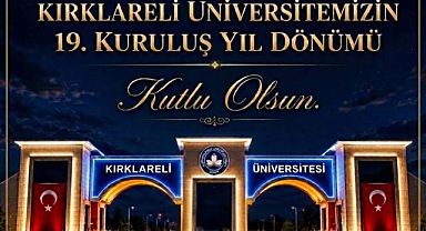 Kırklareli Üniversitesi 19 Yaşında