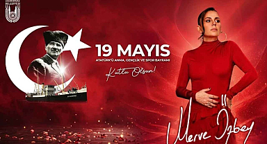 Lüleburgaz'da 19 Mayıs Coşkusu Merve Özbey İle Yaşanacak! 