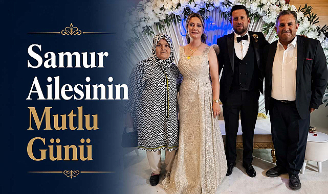 Samur Ailesinin Mutlu Günü