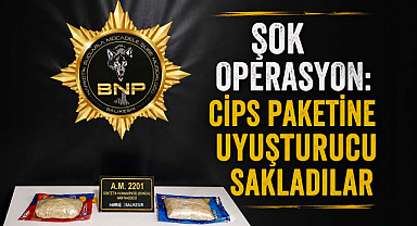 Şok Operasyon: Cips Paketine Uyuşturucu Sakladılar