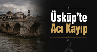 Üsküp'te Acı Kayıp
