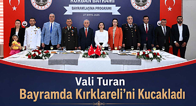 Vali Turan Bayramda Kırklareli'ni Kucakladı