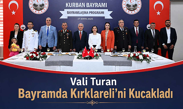 Vali Turan Bayramda Kırklareli'ni Kucakladı