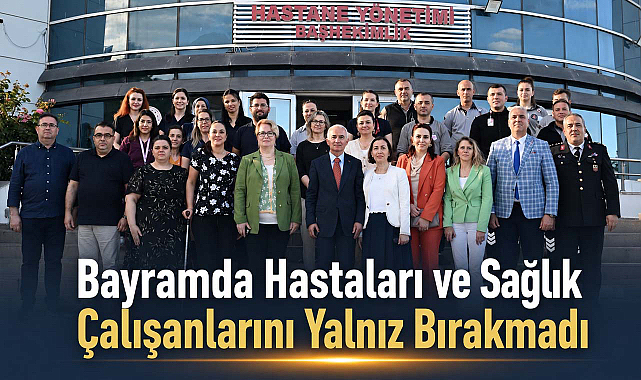 Vali Turan Hastaları ve Sağlık Çalışanlarını Yalnız Bırakmadı