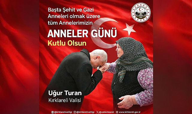 Vali Uğur Turan’dan Anneler Günü'nde Anlamlı Mesaj