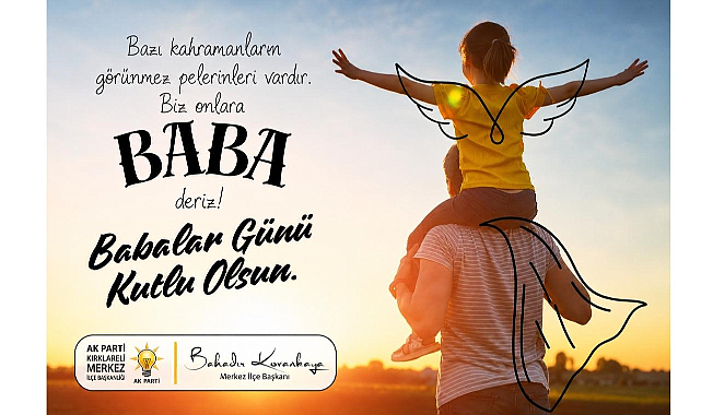AK Parti Merkez İlçe Başkanı Kovankaya’dan Babalar Günü Mesajı