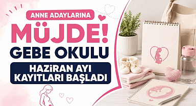 Anne Adaylarına Müjde! Gebe Okulu Haziran Ayı Kayıtları Başladı