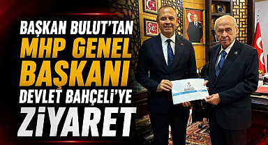 Başkan Bulut’tan MHP Genel Başkanı Devlet Bahçeli’ye Ziyaret