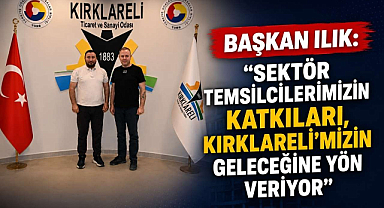 Başkan Ilık: “Sektör Temsilcilerimizin Katkıları, Kırklareli’mizin Geleceğine Yön Veriyor”