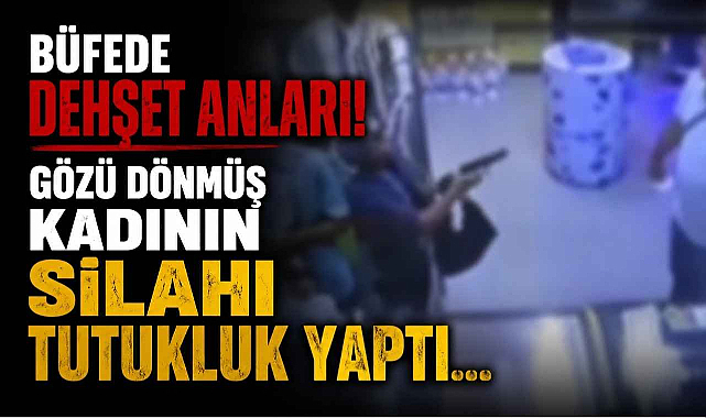 Büfede Dehşet Anları! Gözü Dönmüş Kadının Silahı Tutukluk Yaptı…