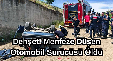 Dehşet! Menfeze Düşen Otomobilin Sürücüsü Öldü