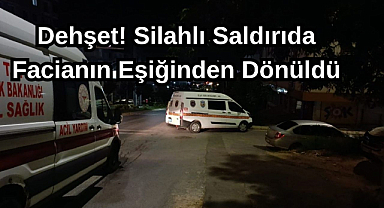 Dehşet! Silahlı Saldırıda Facianın Eşiğinden Dönüldü